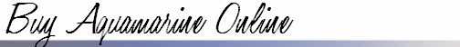 Buy Aquamarine Online