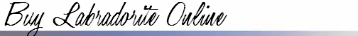 Buy Labradorite Online